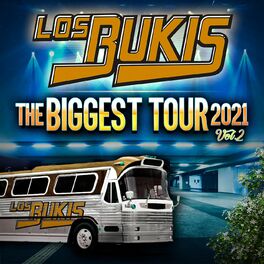 Album cover of Los Bukis The Biggest Tour 2021 Vol. 2