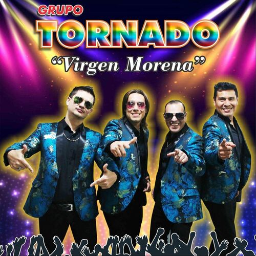 Grupo Tornado - Virgen Morena: letras y canciones | Escúchalas en Deezer