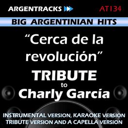 Album cover of Cerca de la Revolucion - Tribute To Charly Garcia - Ep