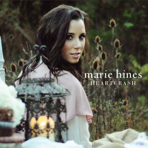 Marie Hines - Heartcrash: lyrics and songs | Deezer