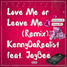 Album cover of Love Me or Leave Me (Remix)