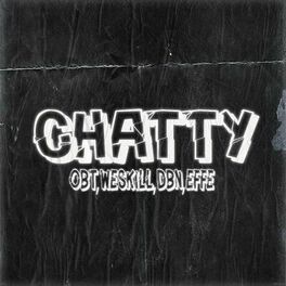 Album cover of Chatty (feat. Obt, WessKill & Dbn)