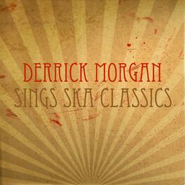 Album cover of Derrick Morgan Sings Ska Classics