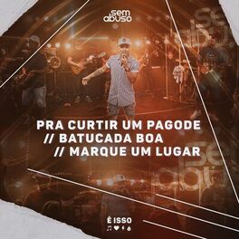 Album cover of Pra Curtir um Pagode / Batucada Boa / Marque um Lugar (Ao Vivo)