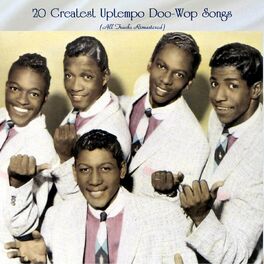 Album cover of 20 Greatest Uptempo Doo-Wop Songs (All Tracks Remastered)