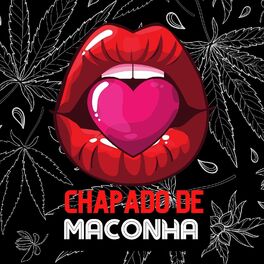 Album cover of Chapado De Maconha