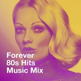 Album cover of Forever 80s Hits Music Mix