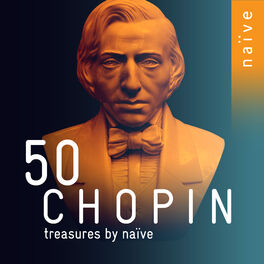 Album cover of 50 Chopin Treasures by Naïve