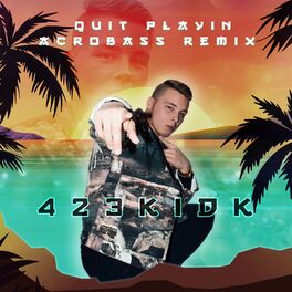 Album cover of Quit Playin (Acrobass Remix)