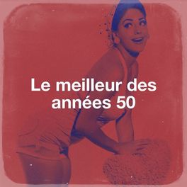 Album cover of Le Meilleur Des Années 50