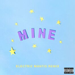 Album cover of Mine (Bazzi vs. Electric Mantis Remix)