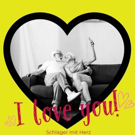 Album cover of I Love You (Schlager Mit Herz)