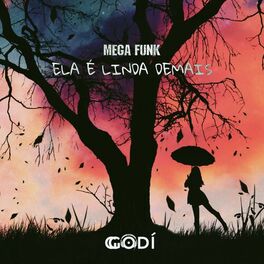 Album cover of Mega Funk Ela é Linda Demais