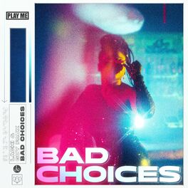 Album cover of Bad Choices