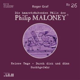 Album cover of Die haarsträubenden Fälle des Philip Maloney, No.26 (Heisse Tage, Durch dick und dünn, Suchtgefahr)