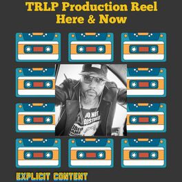 Album cover of TRLP Production Reel Here & Now