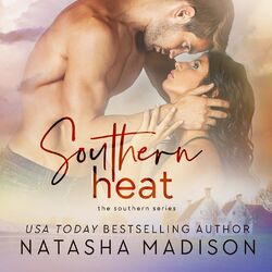 Southern Heat - The Southern Series, Book 6 (Unabridged)
