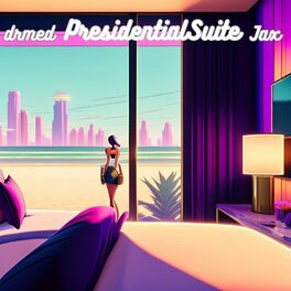 Album cover of Presidential Suite (feat. Jax)