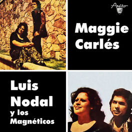 Album picture of Maggie Carlés y Luis Nodal con Los Magnéticos (Remasterizado)