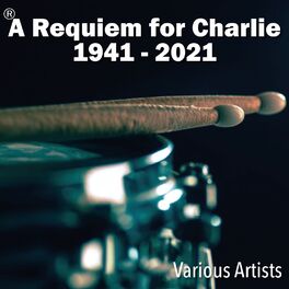 Album cover of A Requiem for Charlie (1941 - 2021)