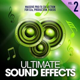 Album cover of Ultimate Sound Effects, Vol. 2 (Massive Pro FX Collection for DJs, Production, Videos)