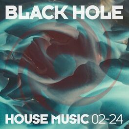 Album cover of Black Hole House Music 02-24
