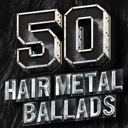 Album cover of 50 Hair Metal Ballads