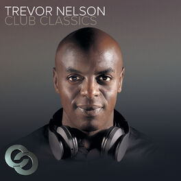 Album cover of Trevor Nelson Club Classics