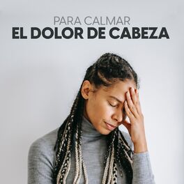 Album cover of Para calmar el dolor de cabeza