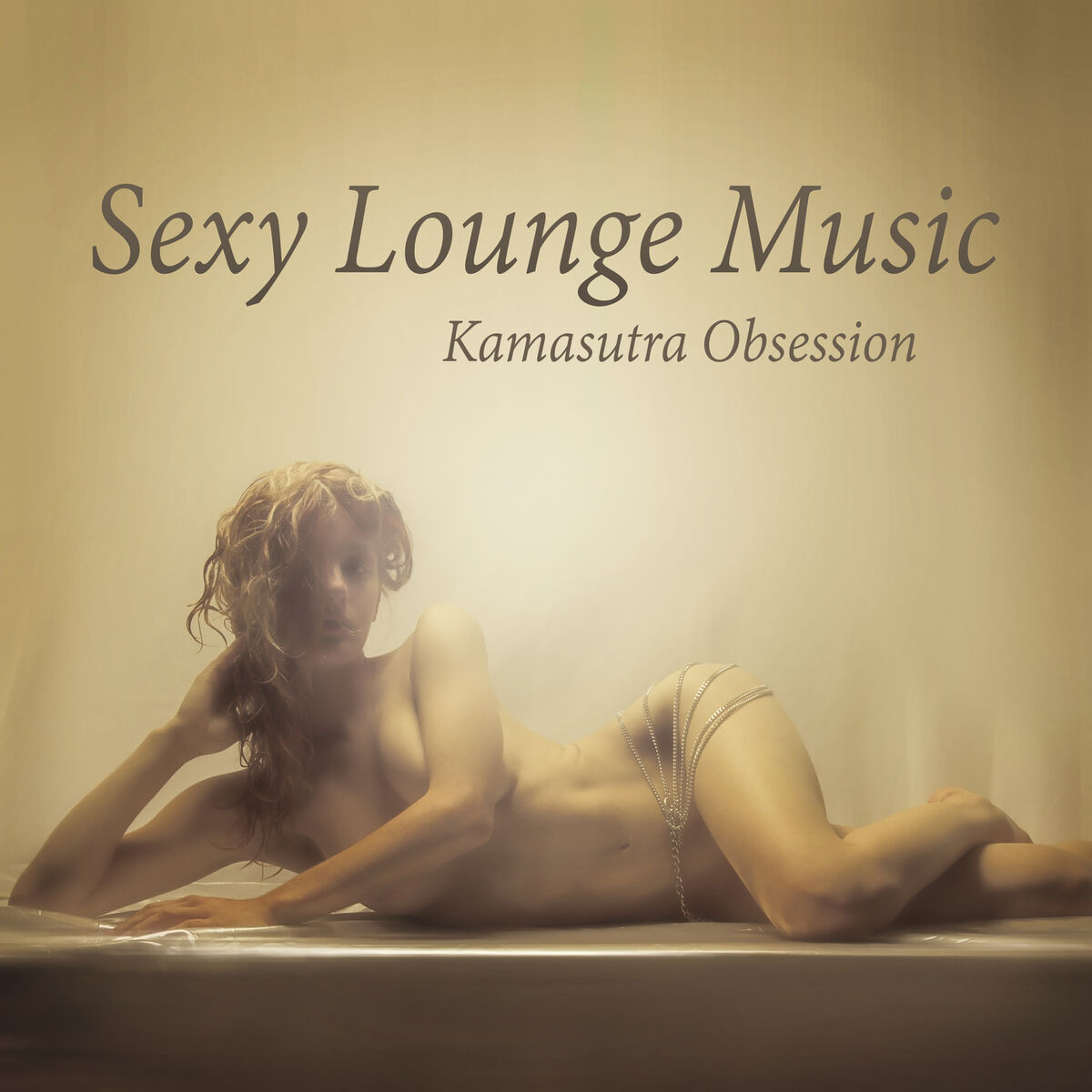 Chillout Music Ensemble - Sexy Lounge Music: Kamasutra Obsession – Tantric Sex  del Mar, Buddha Fun Cafe & Night Bar Background Songs, Sensual and Romantic  C: lyrics and songs | Deezer