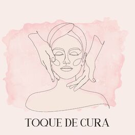 Album cover of Toque de Cura (Experiência de Massagem Mágica com Música Pacífica)