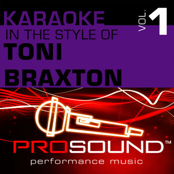 ProSound Karaoke Band - Another Sad Love Song (Karaoke With Background  Vocals)[In the style of Toni Braxton]: listen with lyrics | Deezer