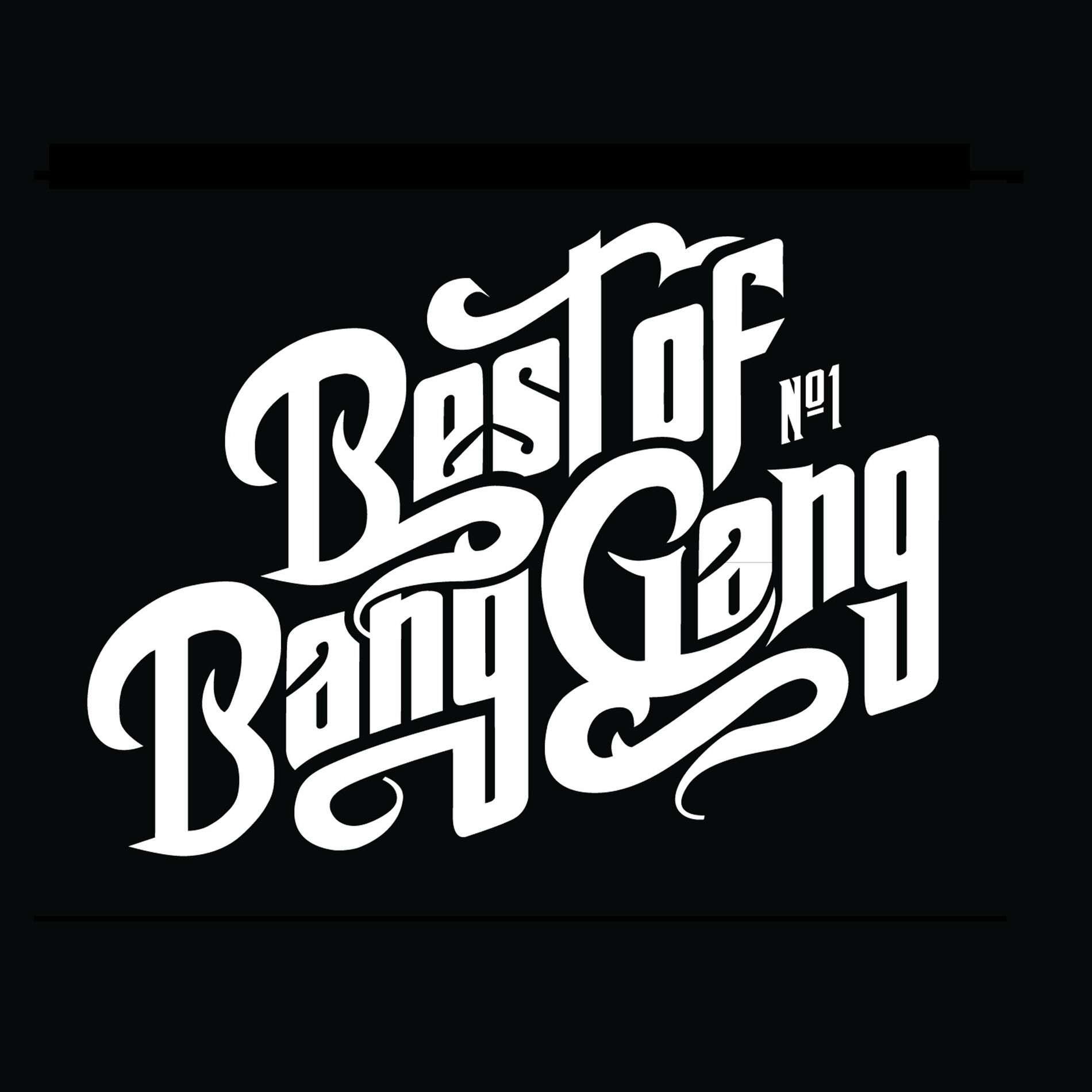 Bang Gang - Best of Bang Gang (Special Edition): lyrics and songs | Deezer