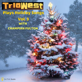 Album cover of Trio West Plays Holiday Songs, Vol. 3