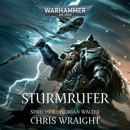 Album cover of Sturmrufer - Warhammer 40.000: Space Wolves 2 (Ungekürzt)