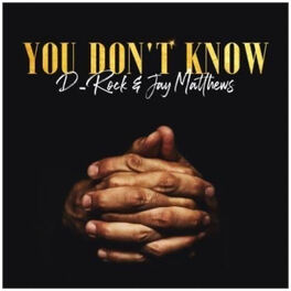 Album cover of You Don't Know (feat. Jay Matthews)