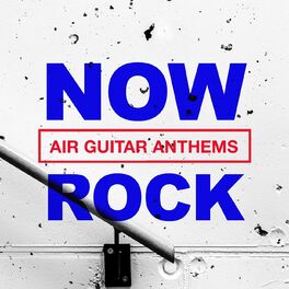 Album cover of NOW Rock Air Guitar Anthems