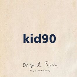 Album cover of Kid 90 Original Score