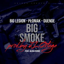 Album cover of Big Smoke (feat. Big Legion, Duende & Alicia Renee)