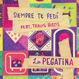 Album cover of Siempre te pedí (feat. Travis Birds)