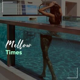 Album cover of Mellow Times
