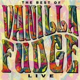 Album cover of Live: The Best Of Vanilla Fudge