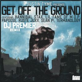 Album cover of Get Off The Ground (Dj Premier Remix)