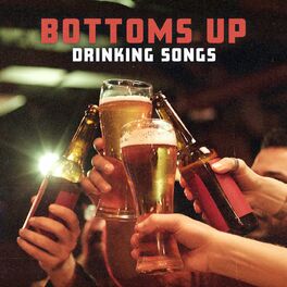 Album cover of Bottoms Up: Drinking Songs