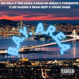 Album cover of B.A.Y. A.R.E.A. (feat. Yukmouth, Luniz, Keak Da Sneak, The Jacka, Lee Majors, Young Dame & Brah Heff)