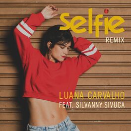 Album cover of Selfie (Silvanny Sivuca Remix)