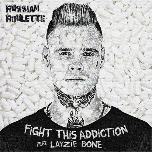 Russian Roulette - Fight This Addiction: letras de canciones
