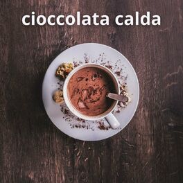Album cover of Cioccolata Calda