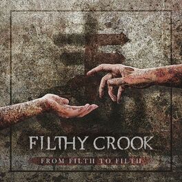 Album picture of From Filth to Filth