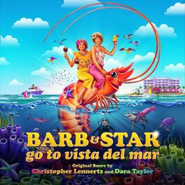 Album cover of Barb & Star Go to Vista Del Mar (Original Motion Picture Soundtrack)